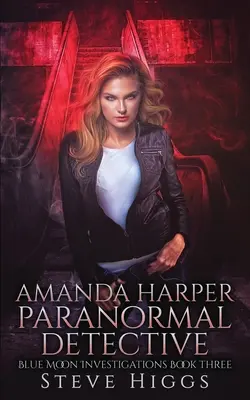 Amanda Harper Paranormale Detektivin - Amanda Harper Paranormal Detective