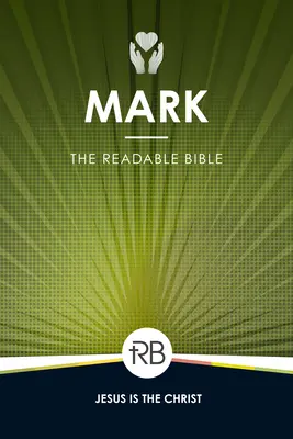 Die lesbare Bibel: Markus - The Readable Bible: Mark
