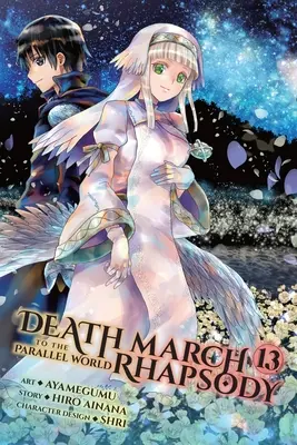 Todesmarsch in die Parallelwelt Rhapsodie, Bd. 13 (Manga) - Death March to the Parallel World Rhapsody, Vol. 13 (Manga)