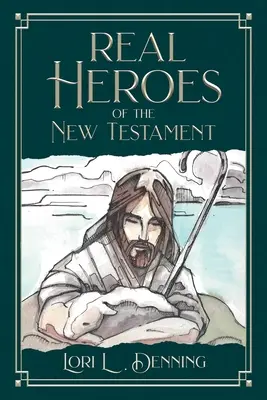 Echte Helden des Neuen Testaments - Real Heroes of the New Testament