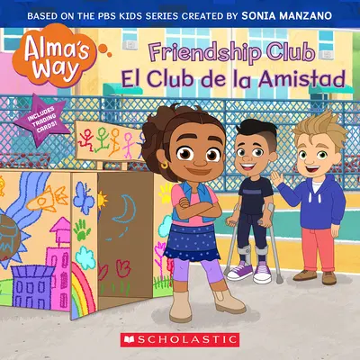 Club der Freundschaft / El Club de la Amistad (Alma's Way) - Friendship Club / El Club de la Amistad (Alma's Way)