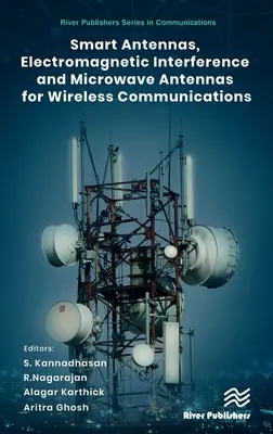 Intelligente Antennen, elektromagnetische Interferenzen und Mikrowellenantennen für die drahtlose Kommunikation - Smart Antennas, Electromagnetic Interference and Microwave Antennas for Wireless Communications