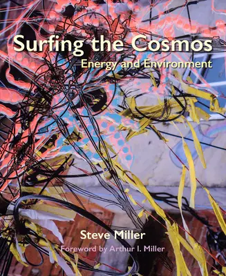 Surfen im Kosmos: Energie und Umwelt - Surfing the Cosmos: Energy and Environment