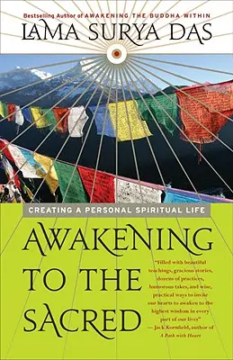 Das Heilige erwecken: Ein persönliches spirituelles Leben schaffen - Awakening to the Sacred: Creating a Personal Spiritual Life