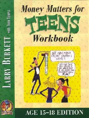 Arbeitsbuch Geldangelegenheiten für Teenager (15-18 Jahre) - Money Matters Workbook for Teens (Ages 15-18)
