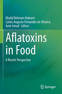 Aflatoxine in Lebensmitteln: Eine aktuelle Perspektive - Aflatoxins in Food: A Recent Perspective