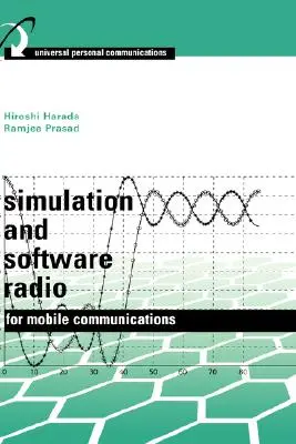 Simulation und Software-Funk für mobile Kommunikation (Buch) - Simulation and Software Radio for Mobile Communications (Book )