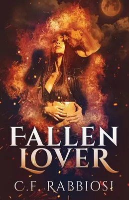 Gefallener Liebhaber: Eine dämonische Romanze - Fallen Lover: A Demon Encounter Romance