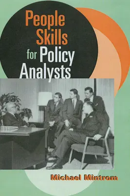 Menschenkenntnis für Politikanalysten - People Skills for Policy Analysts