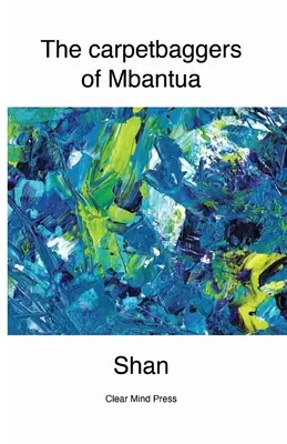 Die Teppichfresser von Mbantua - The Carpetbaggers of Mbantua