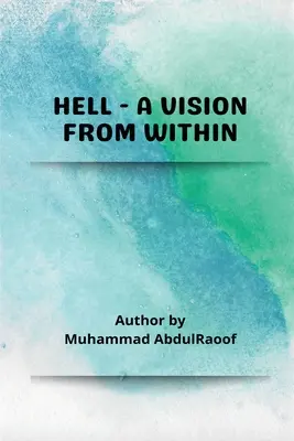 Die Hölle - eine Vision von innen - Hell-A Vision from within