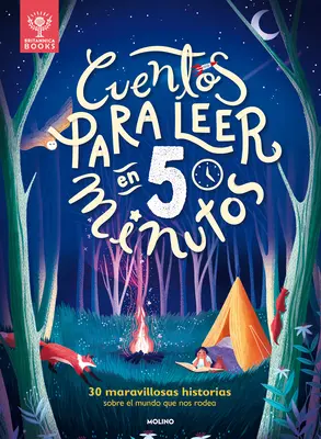 Cuentos Para Leer En 5 Minutos: 30 Maravillosas Historias Sobre El Mundo Que Nos Rodea / 5-Minute Really True Stories for Bedtime: 30 Erstaunliche Geschichten - Cuentos Para Leer En 5 Minutos: 30 Maravillosas Historias Sobre El Mundo Que Nos Rodea / 5-Minute Really True Stories for Bedtime: 30 Amazing Stories