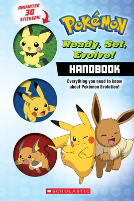 Auf die Plätze, fertig, Entwickeln! Handbuch (Pokmon): Mit Lentikular-Aufklebern - Ready, Set, Evolve! Handbook (Pokmon): With Lenticular Stickers