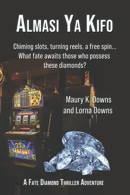 Almasi Ya Kifo: Ein schicksalhaftes Diamant-Thriller-Abenteuer - Almasi Ya Kifo: A Fate Diamond Thriller Adventure