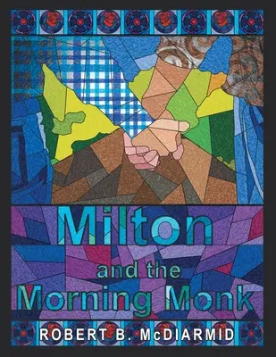 Milton und der Morgenmönch - Milton and the Morning Monk
