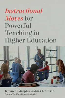 Instructional Moves für leistungsfähige Lehre in der Hochschulbildung - Instructional Moves for Powerful Teaching in Higher Education
