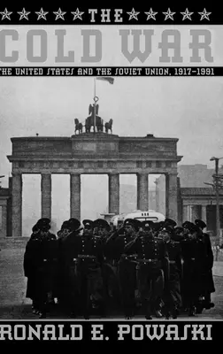 Der Kalte Krieg: Die Vereinigten Staaten und die Sowjetunion 1917-1991 - The Cold War: The United States and the Soviet Union 1917-1991