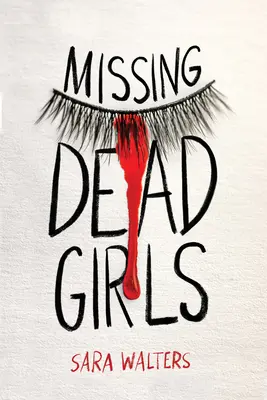 Vermisste tote Mädchen - Missing Dead Girls
