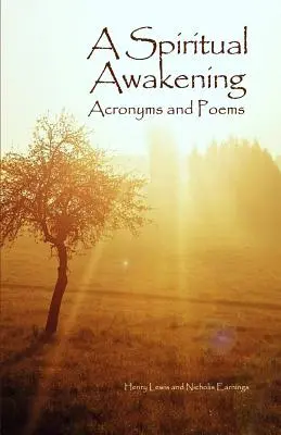 Ein spirituelles Erwachen: Akronyme und Gedichte - A Spiritual Awakening: Acronyms and Poems