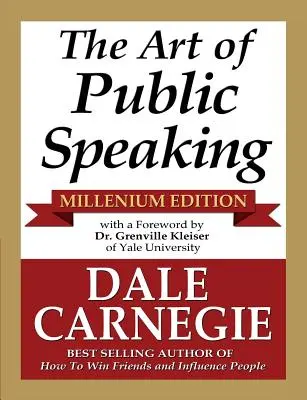 Die Kunst des öffentlichen Redens - Millenium Edition - The Art of Public Speaking - Millenium Edition