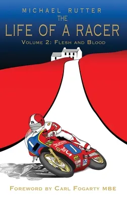 Das Leben eines Rennfahrers Band 2: Fleisch und Blut POD - The Life of a Racer Volume 2: Flesh and Blood POD