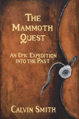 Die Mammut-Suche: Eine epische Expedition in die Vergangenheit - The Mammoth Quest: An Epic Expedition into the Past