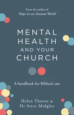 Psychische Gesundheit und Ihre Kirche: Ein Handbuch für biblische Betreuung - Mental Health and Your Church: A Handbook for Biblical Care