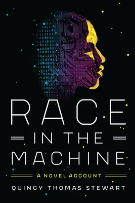 Das Rennen in der Maschine: Ein neuartiger Bericht - Race in the Machine: A Novel Account