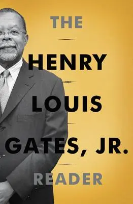 Henry Louis Gates, Jr. Leser - Henry Louis Gates, Jr. Reader