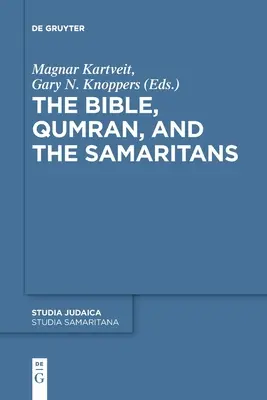 Die Bibel, Qumran und die Samaritaner - The Bible, Qumran, and the Samaritans