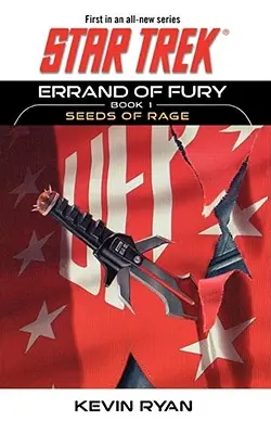 Star Trek: Die Original-Serie: Errand of Fury Buch #1: Saat des Zorns - Star Trek: The Original Series: Errand of Fury Book #1: Seeds of Rage