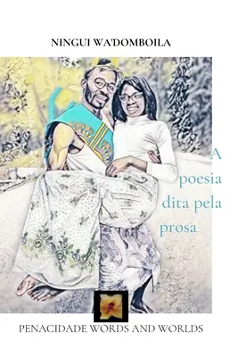 Eine Poesie, die in der Prosa aufgeht - A poesia dita pela prosa