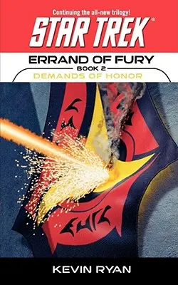 Star Trek: Die Original-Serie: Errand des Zorns #2: Die Forderungen der Ehre - Star Trek: The Original Series: Errand of Fury #2: Demands of Honor