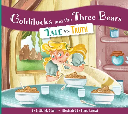 Goldlöckchen und die drei Bären: Märchen vs. Wahrheit - Goldilocks and the Three Bears: Tale vs. Truth