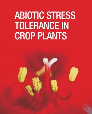 Abiotische Stresstoleranz bei Nutzpflanzen - Abiotic Stress Tolerance in Crop Plants