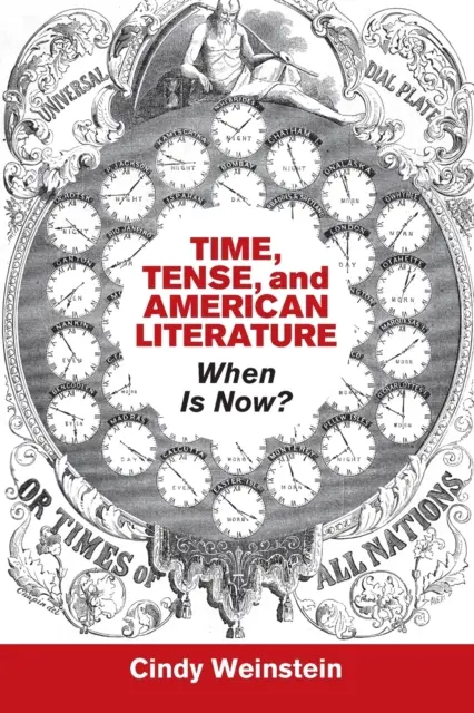 Zeit, Zeitform und amerikanische Literatur - Time, Tense, and American Literature