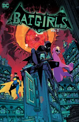 Batgirls Bd. 2: Bat Girl Summer - Batgirls Vol. 2: Bat Girl Summer