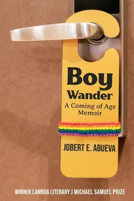 Junge Wander: Memoiren eines Heranwachsenden - Boy Wander: A Coming of Age Memoir