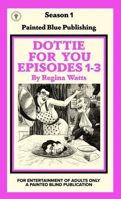 Dottie For You Staffel 1, Band 1: Eine Dolcett-Liebesgeschichte - Dottie For You Season 1, Volume 1: A Dolcett Love Story