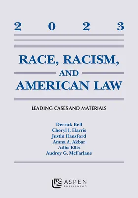 Ethnie, Rassismus und das amerikanische Recht: Führende Fälle und Materialien, 2023 - Race, Racism, and American Law: Leading Cases and Materials, 2023