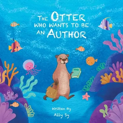 Der Otter, der ein Autor sein will - The Otter Who Wants to Be an Author