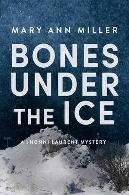 Knochen unter dem Eis: Band 1 - Bones Under the Ice: Volume 1