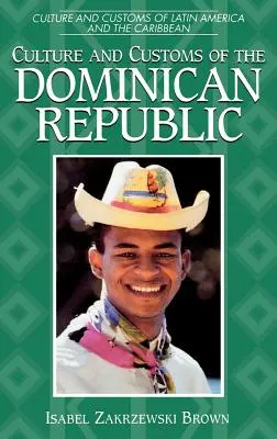 Kultur und Bräuche in der Dominikanischen Republik - Culture and Customs of the Dominican Republic