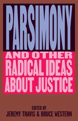 Parsimonie und andere radikale Ideen über Gerechtigkeit - Parsimony and Other Radical Ideas about Justice