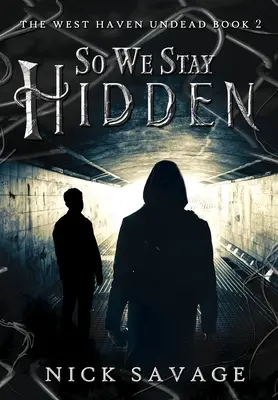 So bleiben wir verborgen - So We Stay Hidden