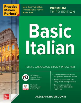 Übung macht den Meister: Italienisch Grundkenntnisse, Premium Dritte Auflage - Practice Makes Perfect: Basic Italian, Premium Third Edition