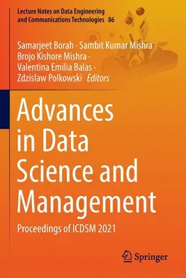 Fortschritte in Datenwissenschaft und Management: Proceedings of Icdsm 2021 - Advances in Data Science and Management: Proceedings of Icdsm 2021