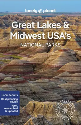 Lonely Planet Great Lakes & die Nationalparks des Mittleren Westens der USA 1 - Lonely Planet Great Lakes & Midwest Usa's National Parks 1