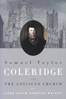 Samuel Taylor Coleridge und die anglikanische Kirche - Samuel Taylor Coleridge and the Anglican Church