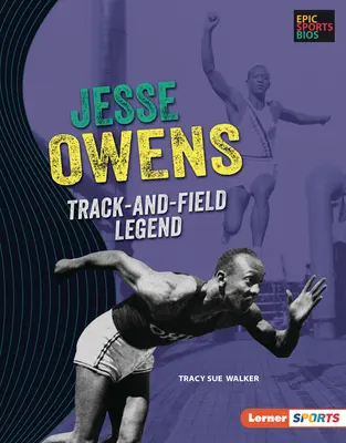 Jesse Owens: Legende der Leichtathletik und des Feldes - Jesse Owens: Track-And-Field Legend